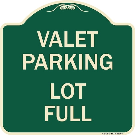 Signmission Valet Parking Lot Full Heavy-Gauge Aluminum Architectural Sign, 18" x 18", G-1818-22764 A-DES-G-1818-22764